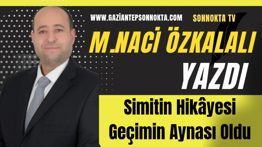 Simitin Hikâyesi Geçimin Aynası Oldu